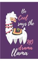 Be Cool Says the No Drama Llama