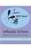 Officially 12 Now!