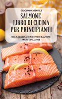 Salmone Libro Di Cucina Per Principianti