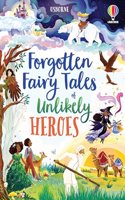Forgotten Fairy Tales of Kindness and Courage