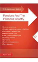 A Straightforward Guide To Pensions And The Pensions Industry