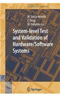 System-Level Test and Validation of Hardware/Software Systems: (English)
