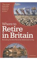 Where to Retire in Britain