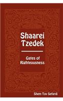 Shaarei Tzedek - Gates of Righteousness