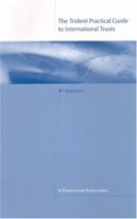 Trident Practical Guide to International Trusts.