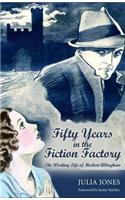 Fifty Years in the Fiction Factory