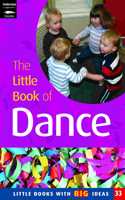 Little Book of Dance: Little Books with Big Ideas