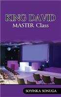 KING DAVID Master Class