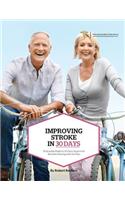 Improving Stroke in 30 Days