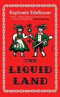 The Liquid Land