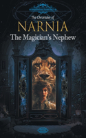 Chronicles of Narnia: The Magician's Nephew