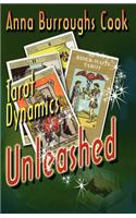 Tarot Dynamics Unleashed - The Fundamental Way to Learn and Read the Tarot
