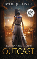 Outcast (Large Print Version): (1 The Amarna Princesses)