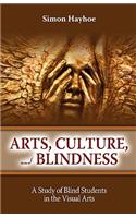 Arts, Culture, and Blindness