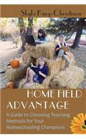 Home Field Advantage: A Guide to Choosing Teaching Methods for Your Homeschooling Champions