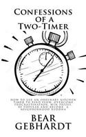 Confessions of a Two-Timer