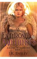 Enthroned by Amethysts