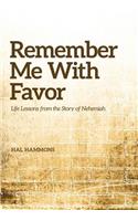 Remember Me with Favor