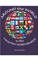 Around the World in 80 Large Print Word Search
