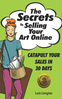 Secrets To Selling Your Art Online