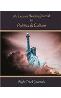 No Excuses Reading Journal for Politics and Culture