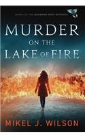 Murder on the Lake of Fire