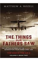 The Things Our Fathers Saw - Vol. 3, The War In The Air Book Two