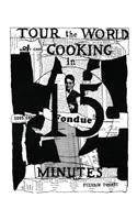 Tour the World of Cooking in 15 Minutes