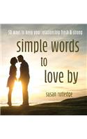 Simple Words to Love by