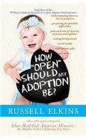 How Open Should My Adoption Be?