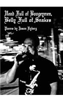 Head Full of Boogeymen / Belly Full of Snakes