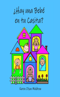 ¿Hay una Bebé en tu Casita?