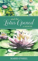 . . . and the Lotus Opened