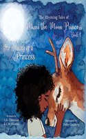 Rhyming Tales Of Mimi The Moon Princess