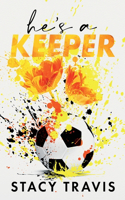 He's a Keeper