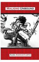Maligno Unbound