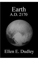Earth. A.D. 2170.