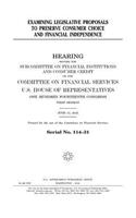 Examining legislative proposals to preserve consumer choice and financial independence