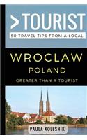Greater Than a Tourist- Wroclaw Poland