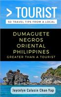 Greater Than a Tourist- Dumaguete Negros Oriental Philippines