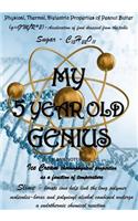 My Five Year Old Genius