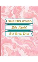 She Believed She Could So She Did