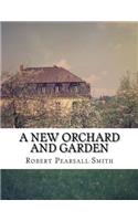 New Orchard and Garden