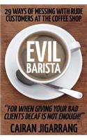 Evil Barista