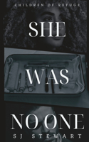 She Was No One