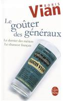 Le Gouter Des Generaux Dernier Des Metiers