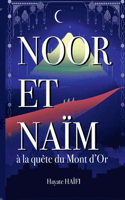 Noor et Naïm: à la quête du Mont d'Or