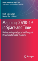 Mapping Covid-19 in Space and Time