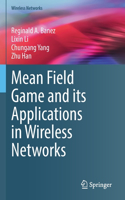 Mean Field Game and its Applications in Wireless Networks