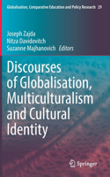 Discourses of Globalisation, Multiculturalism and Cultural Identity